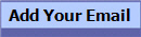 Add Your Email